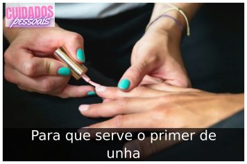 Para que serve o primer de unha: 15 melhores Para que serve o primer de unha: 15 melhores