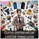 Como personalizar camisa masculina